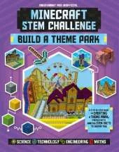 STEM Challenge - Minecraft Theme Park (Independent & Unofficial): Build Your Own Theme Park in Minecraft