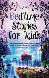 Bedtime Stories for Kids: Collection of short meditation stories and classic fairy tales for children to overcome anxiety and panic. Meditation and Mindfulness for kids' deep sleep and big dreams.