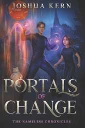 Portals of Change: A LitRPG / Gamelit Portal Fantasy Novel