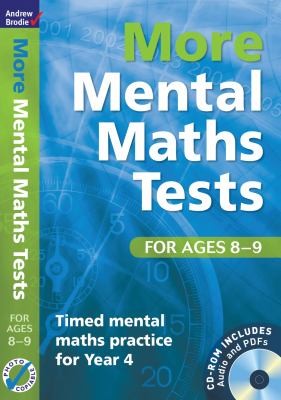 More Mental Maths Tests for ages 8-9: Timed mental maths practice for year 4