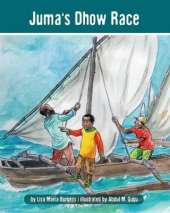 Juma's Dhow Race: The Tanzania Juma Stories
