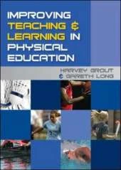 Improving Teaching and Learning in Physical Education