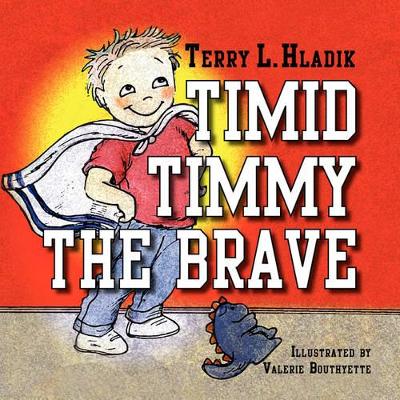 Timid Timmy the Brave