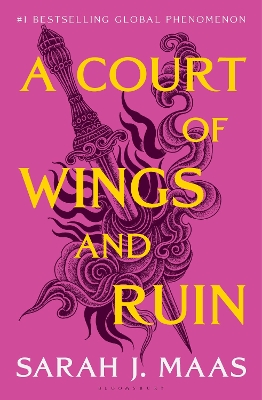 A Court of Wings and Ruin: The third book in the GLOBALLY BESTSELLING, FANTASY ROMANCE series