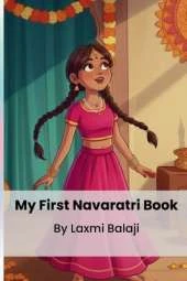 My First Navaratri Book: Festival of Navaratri All 9 stories of 9 goddess