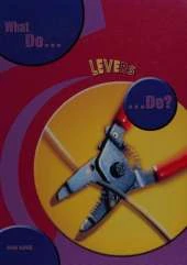 What do Levers do?