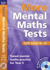 More Mental Maths Tests for Ages 9-10: Timed Mental Maths Practice for Year 5
