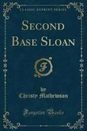 Second Base Sloan (Classic Reprint)
