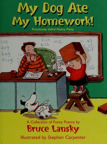 My Dog Ate My Homework!