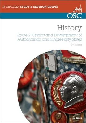 IB History:  Origins and Development of Authoritarian and Single-party States