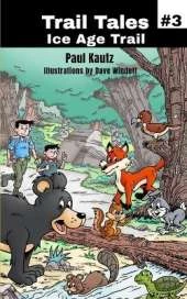 Trail Tales: Ice Age Trail