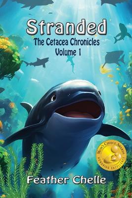 Stranded: Cetacea Chronicles Volume 1
