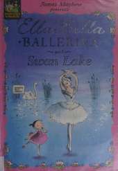 Ella Bella Ballerina and Swan Lake