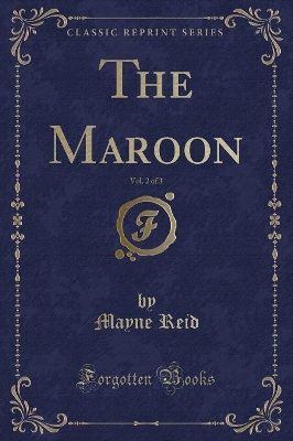 The Maroon, Vol. 2 of 3 (Classic Reprint)