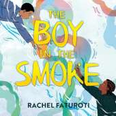 The Boy in the Smoke: an extraordinary historical timeslip adventure