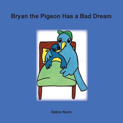 Bryan the Pigeon Has a Bad Dream