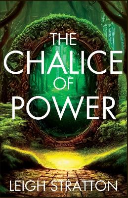 The Chalice of Power: Ranger of the Realms