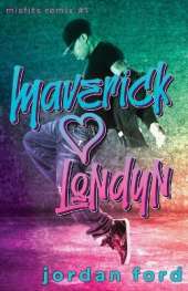 Maverick Loves Londyn: A Bad Boy/Good Girl Forbidden Romance