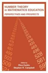 Number Theory in Mathematics Education: Perspectives and Prospects