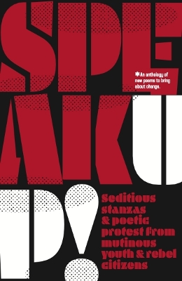 Speak Up!: An anthology of new poems to bring about change