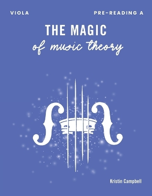 The Magic of Music Theory Pre-Reading A: Viola
