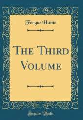 The Third Volume (Classic Reprint)