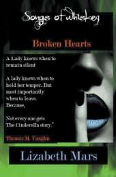 Songs of Whiskey, Broken Hearts