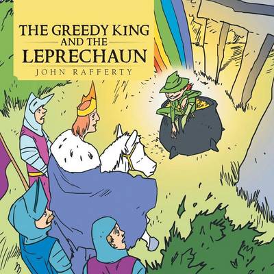 The Greedy King and the Leprechaun