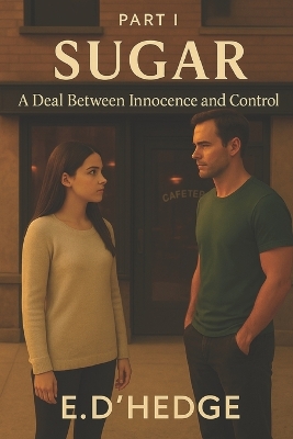 Sugar: A deal between innocence and control