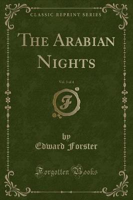 The Arabian Nights, Vol. 3 of 4 (Classic Reprint)