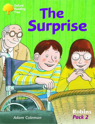Oxford Reading Tree: Levels 6-10: Robins: Pack 2: the Surprise