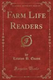 Farm Life Readers, Vol. 5 (Classic Reprint)