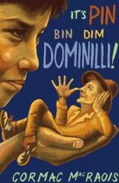 It's Pin-bin-dim-dominilli