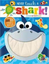 Never Touch A Shark! Sticker Activity Book