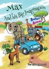 Max and his Big Imagination - Safari Activity Book