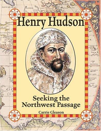 Henry Hudson: Seeking the Northwest Passage