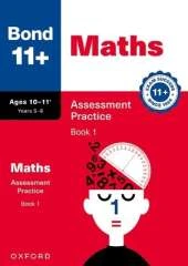 Bond 11+ Maths Assessment Practice Papers Age 10-11+ Years: Book 1 (for GL Assessment & other 11 plus exams)