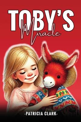 Toby's Miracle
