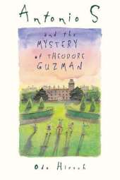 Antonio S and the Mystery of Theodore Guzman