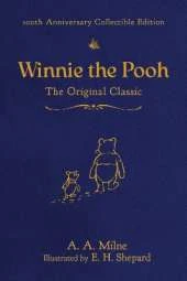 Winnie the Pooh (100th Anniversary Collectible Edition): The Original Classic