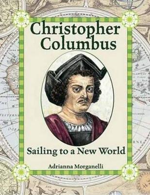 Christopher Columbus: Sailing to a New World