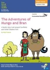 Walks Around Hadrian's Wall: Fun, Local Story Walks for Children and the Young at Heart: The Adventures of Mungo and Bran