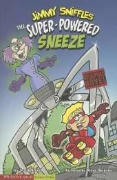 Super-Powered Sneeze: Jimmy Sniffles (Graphic Sparks)
