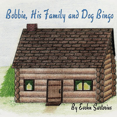 Bobbie, His Family and Dog Bingo