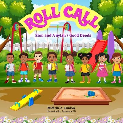 Roll Call: Zion and A'nylah's Good Deeds