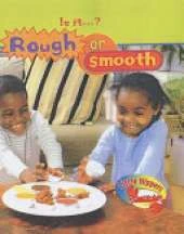 Rough or Smooth