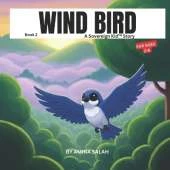 Wind Bird: A Sovereign Kid(TM) Story