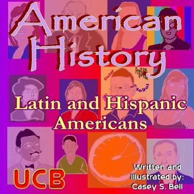 American History: Latin and Hispanic Americans