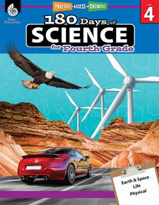 180 Days™: Science for Fourth Grade: Practice, Assess, Diagnose