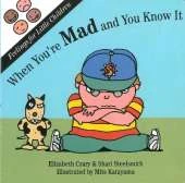When You're Mad and You Know It